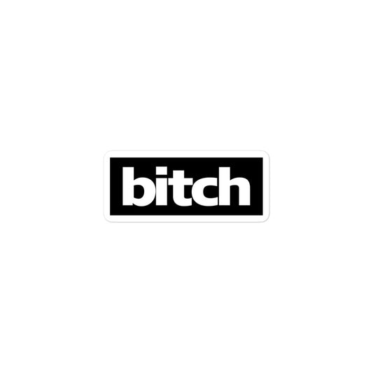 bitch sticker